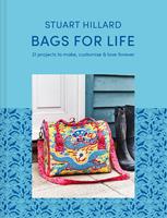   Bags for Life: 21 projects to make, customise and love for ever