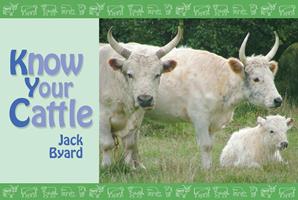   Know Your Cattle