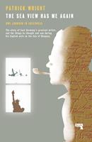   The Sea View Has Me Again