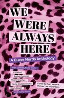   We Were Always Here