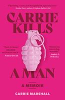   Carrie Kills A Man