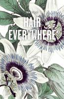  Hair Everywhere