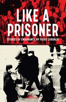   Like a Prisoner