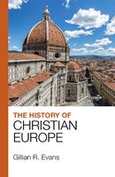   The History of Christian Europe