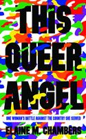   This Queer Angel