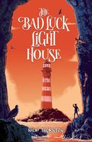   The Bad Luck Lighthouse