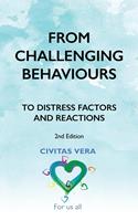   From Challenging Behaviours to Distress Factors and Reactions (2nd Edition)