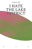   I Hate the Lake District