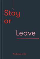  Stay or Leave