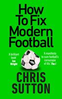   How to Fix Modern Football