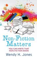 Non-Fiction Matters: You Can Write That Non-Fiction Book