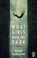   What Girls Do in the Dark