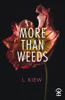   More Than Weeds