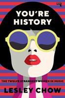   You're History