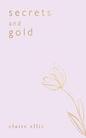   Secrets and Gold