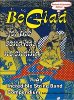   Be Glad for the Song Has No Ending, revised and expanded edition