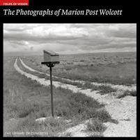   The Photographs of Marion Post Wolcott