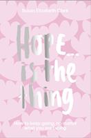   Hope... is the Thing