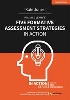   Wiliam & Leahy's Five Formative Assessment Strategies in Action