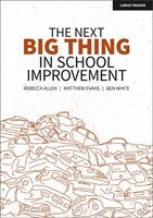   The Next Big Thing in School Improvement