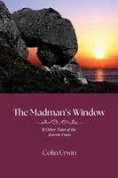   The Madman's Window & Other Tales of the Antrim Coast