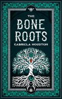   The Bone Roots