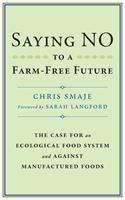 Saying NO to a Farm-Free Future