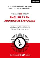   The researchED Guide to English as an Additional Language: An evidence-informed guide for teachers