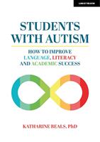   Students with Autism: How to improve language, literacy and academic success