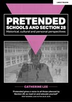   Pretended: Schools and Section 28