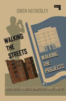   Walking the Streets/Walking the Projects