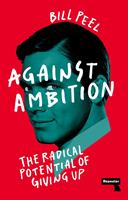   Against Ambition