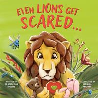   Even Lions Get Scared