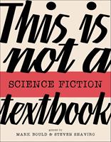   This Is Not a Science Fiction Textbook