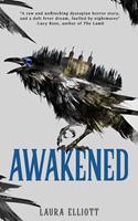   Awakened