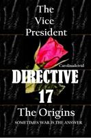 The Vice President Directive 17