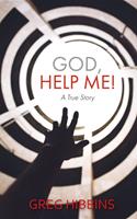  God, Help Me!