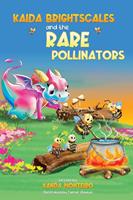   Kaida Brightscales and the Rare Pollinators