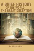 A brief history of the world -The great deception