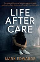   Life After Care