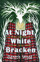   At Night, White Bracken