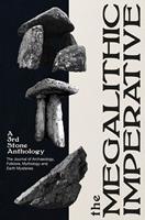   The Megalithic Imperative: A 3rd Stone Anthology