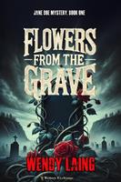  Flowers from the Grave