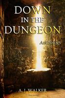   Down in the Dungeon