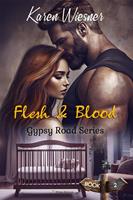 Gypsy Road Series, Book 2: Flesh & Blood