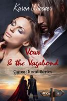 Gypsy Road Series: Vows & the Vagabond
