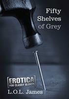   Fifty Shelves of Grey