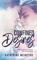   Confined Desires