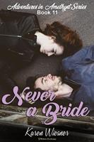   Never a Bride