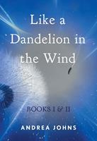   Like a Dandelion in the Wind